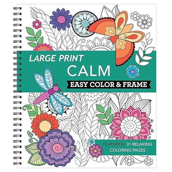 Large Print Easy Color & Frame - Calm (Stress Free Coloring Book)