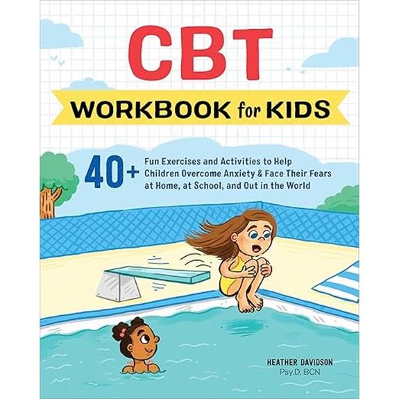CBT Workbook for Kids: Overcome Anxiety & Fears