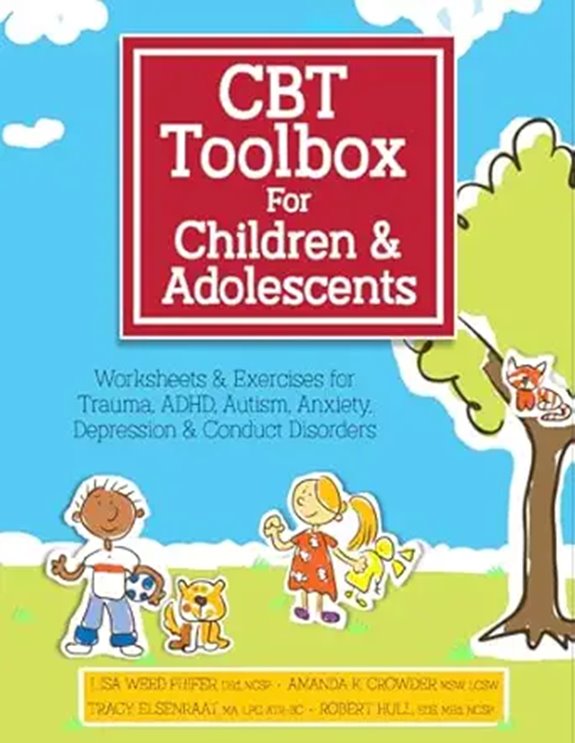 CBT Toolbox for Kids & Teens: 200+ Worksheets