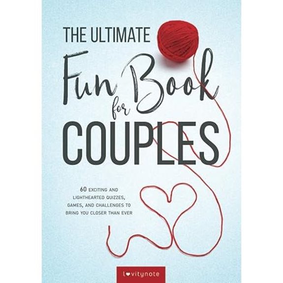 The Ultimate Couples Fun Book with Quizzes and Games