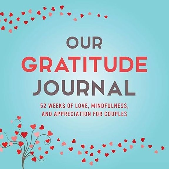 Our Gratitude Journal for Couples (52 Weeks of Love)