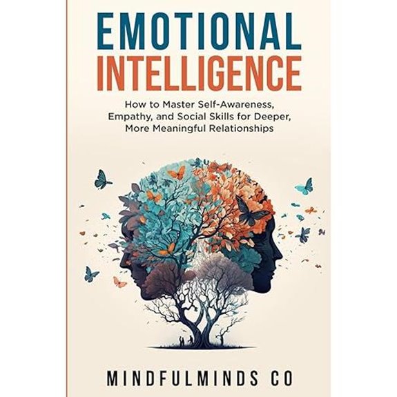 Emotional Intelligence: Master Self-Awareness & Social Skills
