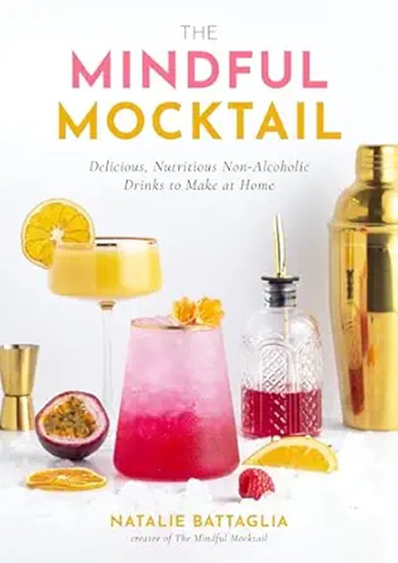 Mindful Mocktail: Nutritious Non-Alcoholic Drinks Recipes