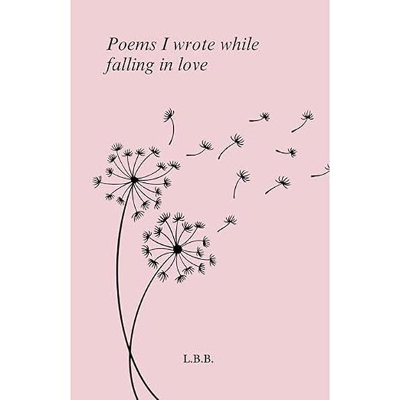 Poems I Wrote While Falling in Love