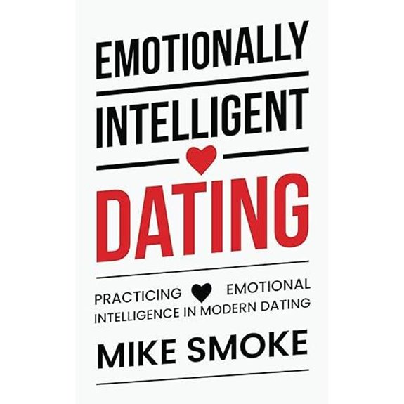 Emotionally Intelligent Dating Guide