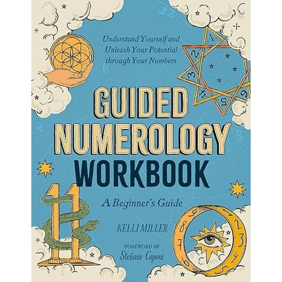 Guided Numerology Workbook: Unlock Your Potential