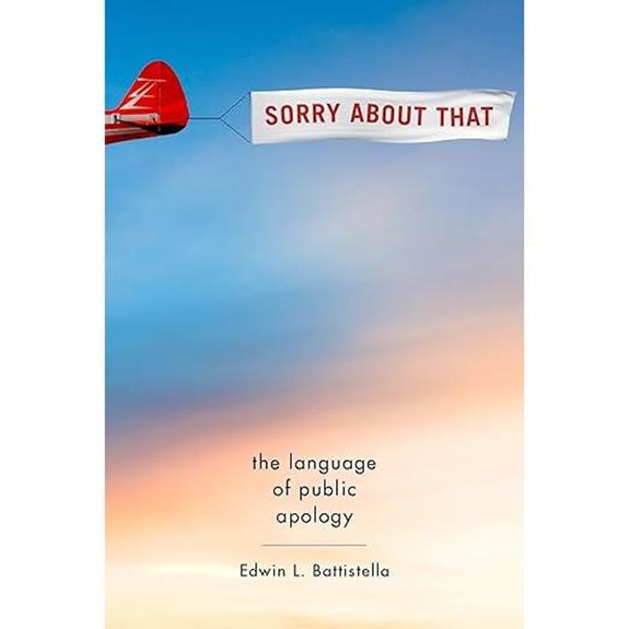 Sorry About That: The Language of Public Apology