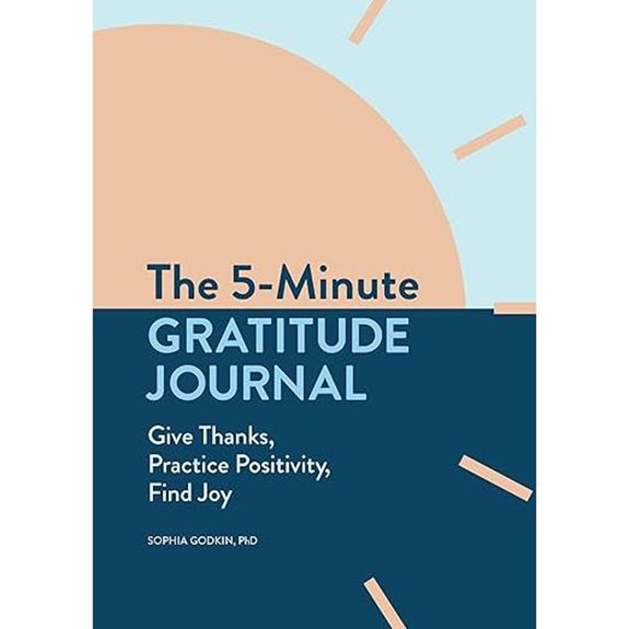 The 5-Minute Gratitude Journal: Give Thanks Practice Positivity Find Joy