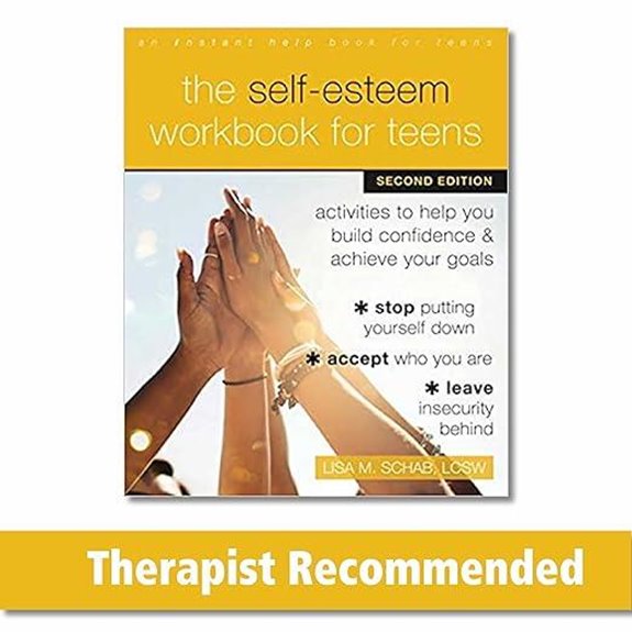 Self-Esteem Workbook for Teens: Build Confidence & Goals