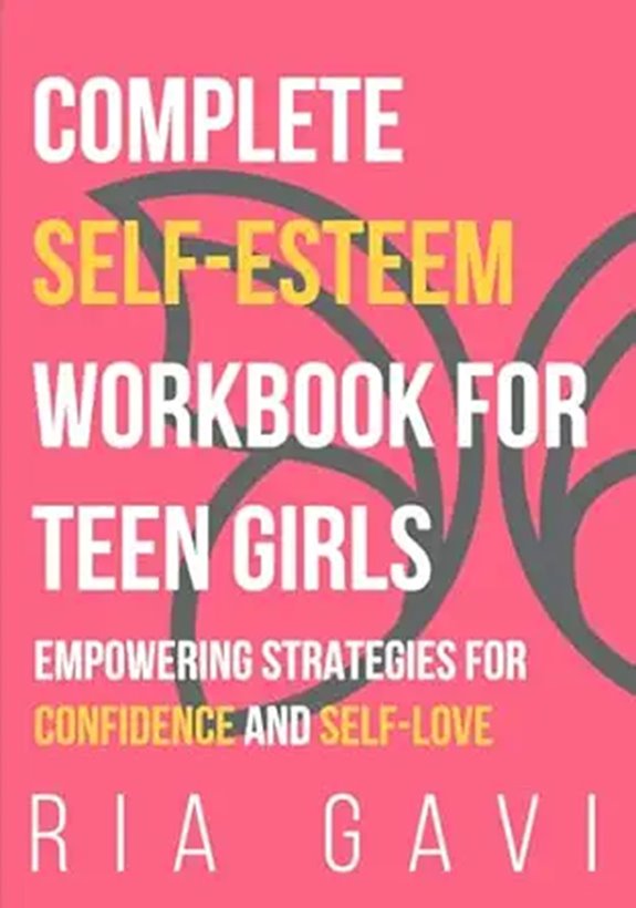 Self-Esteem Workbook for Teen Girls